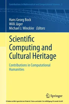 Bock / Jäger / Winckler |  Scientific Computing and Cultural Heritage | eBook | Sack Fachmedien