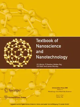 Murty / Shankar / Raj | Textbook of Nanoscience and Nanotechnology | E-Book | sack.de