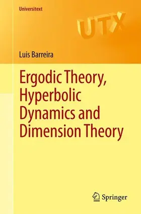 Barreira | Ergodic Theory, Hyperbolic Dynamics and Dimension Theory | E-Book | sack.de