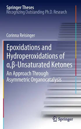 Reisinger |  Epoxidations and Hydroperoxidations of a,ß-Unsaturated Ketones | eBook | Sack Fachmedien