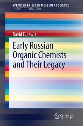 Lewis | Early Russian Organic Chemists and Their Legacy | Buch | 978-3-642-28218-8 | sack.de