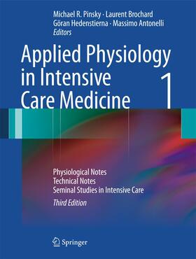 Pinsky / Antonelli / Brochard | Applied Physiology in Intensive Care Medicine 1 | Buch | 978-3-642-28269-0 | sack.de