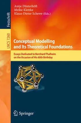 Düsterhöft / Klettke / Schewe | Conceptual Modelling and Its Theoretical Foundations | E-Book | sack.de