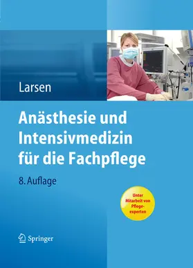 Larsen |  Anästhesie und Intensivmedizin für die Fachpflege | eBook | Sack Fachmedien