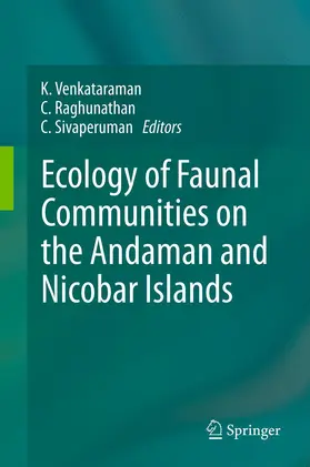Venkataraman / Sivaperuman / Raghunathan | Ecology of Faunal Communities on the Andaman and Nicobar Islands | Buch | 978-3-642-28334-5 | sack.de