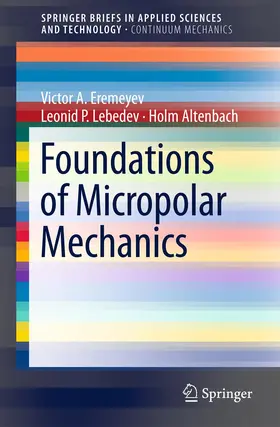 Eremeyev / Altenbach / Lebedev |  Foundations of Micropolar Mechanics | Buch |  Sack Fachmedien