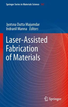 Manna / Majumdar |  Laser-Assisted Fabrication of Materials | Buch |  Sack Fachmedien