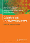 Kessler / Veser / Schlüter |  Sicherheit von Leichtwasserreaktoren | eBook | Sack Fachmedien