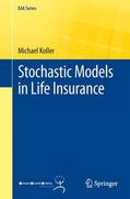 Koller |  Stochastic Models in Life Insurance | Buch |  Sack Fachmedien