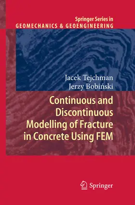 Tejchman / Bobinski / Bobinski | Continuous and Discontinuous Modelling of Fracture in Concrete Using FEM | E-Book | sack.de