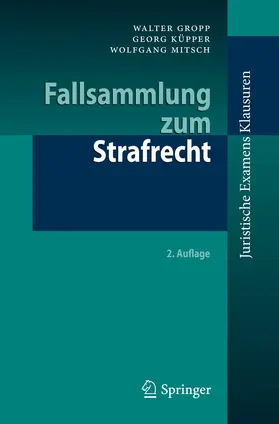 Gropp / Mitsch / Küpper |  Fallsammlung zum Strafrecht | Buch |  Sack Fachmedien