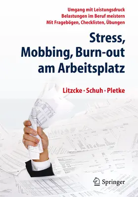 Litzcke / Schuh / Pletke |  Stress, Mobbing und Burn-out am Arbeitsplatz | eBook | Sack Fachmedien