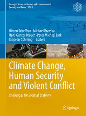 Scheffran / Brzoska / Schilling | Climate Change, Human Security and Violent Conflict | Buch | 978-3-642-28625-4 | sack.de