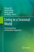 Ruf / Millesi / Bieber |  Living in a Seasonal World | Buch |  Sack Fachmedien