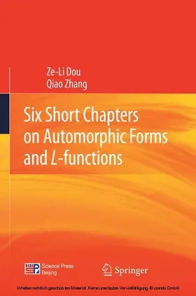 Dou / Zhang |  Six Short Chapters on Automorphic Forms and L-functions | eBook | Sack Fachmedien