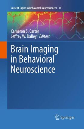 Dalley / Carter | Brain Imaging in Behavioral Neuroscience | Buch | 978-3-642-28710-7 | sack.de