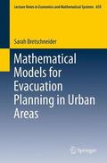 Bretschneider |  Mathematical Models for Evacuation Planning in Urban Areas | Buch |  Sack Fachmedien