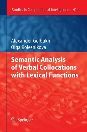Kolesnikova / Gelbukh |  Semantic Analysis of Verbal Collocations with Lexical Functions | Buch |  Sack Fachmedien