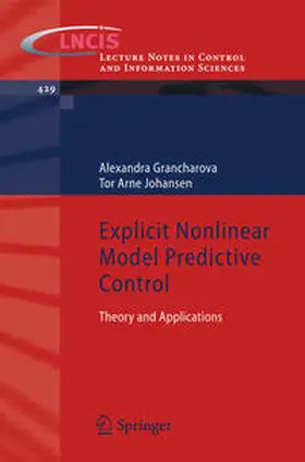 Grancharova / Johansen | Explicit Nonlinear Model Predictive Control | E-Book | sack.de