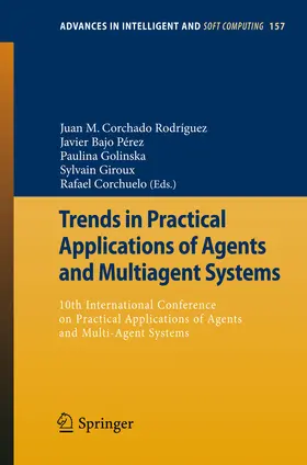 Rodríguez / Pérez / Golinska |  Trends in Practical Applications of Agents and Multiagent Systems | eBook | Sack Fachmedien