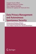Garcia-Alfaro / Navarro-Arribas / Cuppens-Boulahia |  Data Privacy Management and Autonomous Spontaneus Security | Buch |  Sack Fachmedien