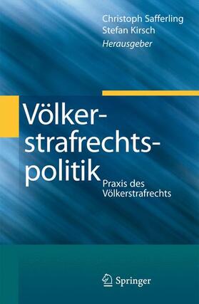 Kirsch / Safferling | Völkerstrafrechtspolitik | Buch | 978-3-642-28933-0 | sack.de