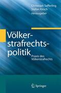 Kirsch / Safferling |  Völkerstrafrechtspolitik | Buch |  Sack Fachmedien
