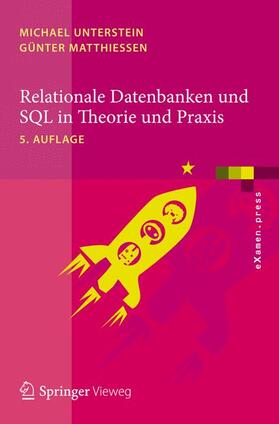 Matthiessen / Unterstein | Relationale Datenbanken und SQL in Theorie und Praxis | Buch | sack.de