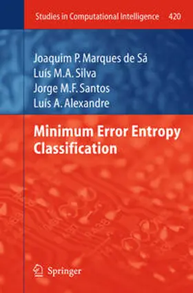 Marques de Sá / Silva / Santos | Minimum Error Entropy Classification | E-Book | www.sack.de