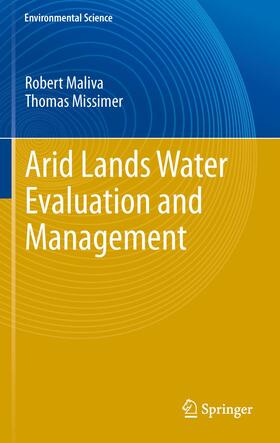 Missimer / Maliva | Arid Lands Water Evaluation and Management | Buch | 978-3-642-29103-6 | sack.de