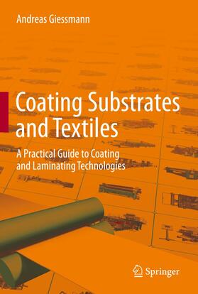 Giessmann | Coating Substrates and Textiles | Buch | 978-3-642-29159-3 | sack.de