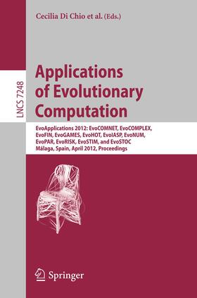 Di Chio / Agapitos / Cagnoni |  Applications of Evolutionary Computation | Buch |  Sack Fachmedien