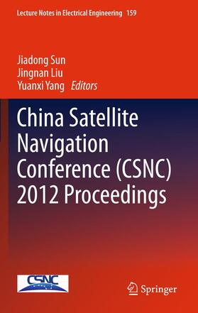 Sun / Fan / Liu | China Satellite Navigation Conference (CSNC) 2012 Proceedings | Buch | 978-3-642-29186-9 | sack.de