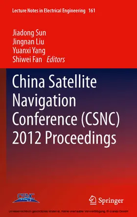 Sun / Liu / Yang | China Satellite Navigation Conference (CSNC) 2012 Proceedings | E-Book | sack.de