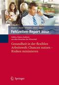 Badura / Ducki / Schröder |  Fehlzeiten-Report 2012 | Buch |  Sack Fachmedien