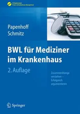 Papenhoff / Schmitz | BWL für Mediziner im Krankenhaus | Buch | 978-3-642-29239-2 | www.sack.de
