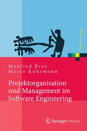 Kuhrmann / Broy |  Projektorganisation und Management im Software Engineering | Buch |  Sack Fachmedien