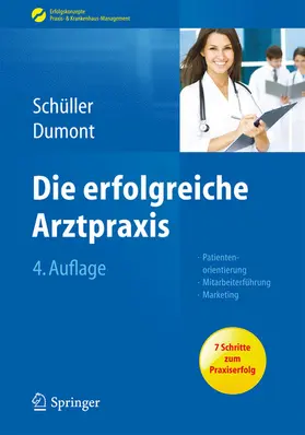 Schüller / Dumont | Die erfolgreiche Arztpraxis | E-Book | sack.de