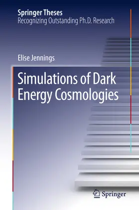 Jennings | Simulations of Dark Energy Cosmologies | E-Book | www.sack.de