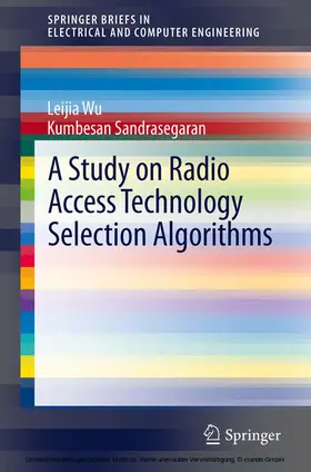 Wu / Sandrasegaran | A Study on Radio Access Technology Selection Algorithms | E-Book | www.sack.de