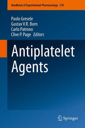 Gresele / Page / Born | Antiplatelet Agents | Buch | 978-3-642-29422-8 | sack.de