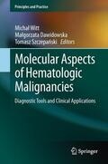 Witt / Szczepanski / Dawidowska |  Molecular Aspects of Hematologic Malignancies | Buch |  Sack Fachmedien