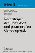 Wienke / Rothschild / Janke |  Rechtsfragen der Obduktion und postmortalen Gewebespende | eBook | Sack Fachmedien