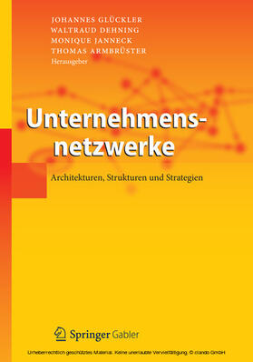Glückler / Dehning / Janneck | Unternehmensnetzwerke | E-Book | sack.de