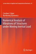 Bajer / Dyniewicz |  Dyniewicz, B: Numerical Analysis of Vibrations of Structures | Buch |  Sack Fachmedien