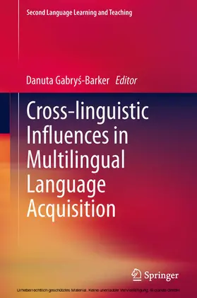 Gabrys-Barker / Gabry?-Barker / Gabrys-Barker |  Cross-linguistic Influences in Multilingual Language Acquisition | eBook | Sack Fachmedien