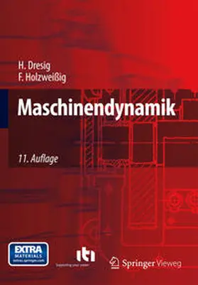 Dresig / Holzweißig |  Maschinendynamik | eBook | Sack Fachmedien