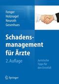 Fenger / Gesenhues / Holznagel |  Schadensmanagement für Ärzte | Buch |  Sack Fachmedien