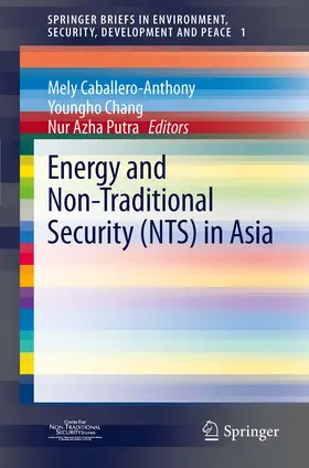 Caballero-Anthony / Chang / Putra | Energy and Non-Traditional Security (NTS) in Asia | E-Book | sack.de