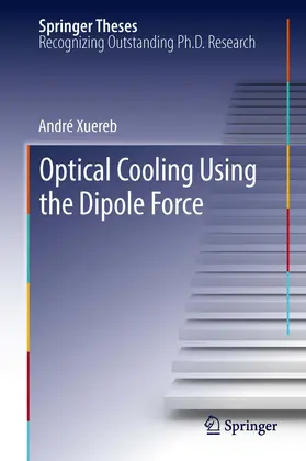 Xuereb | Optical Cooling Using the Dipole Force | E-Book | www.sack.de